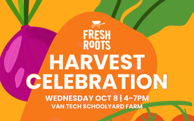 Fresh Roots’ Harvest Celebration : Join our free family-friendly event!